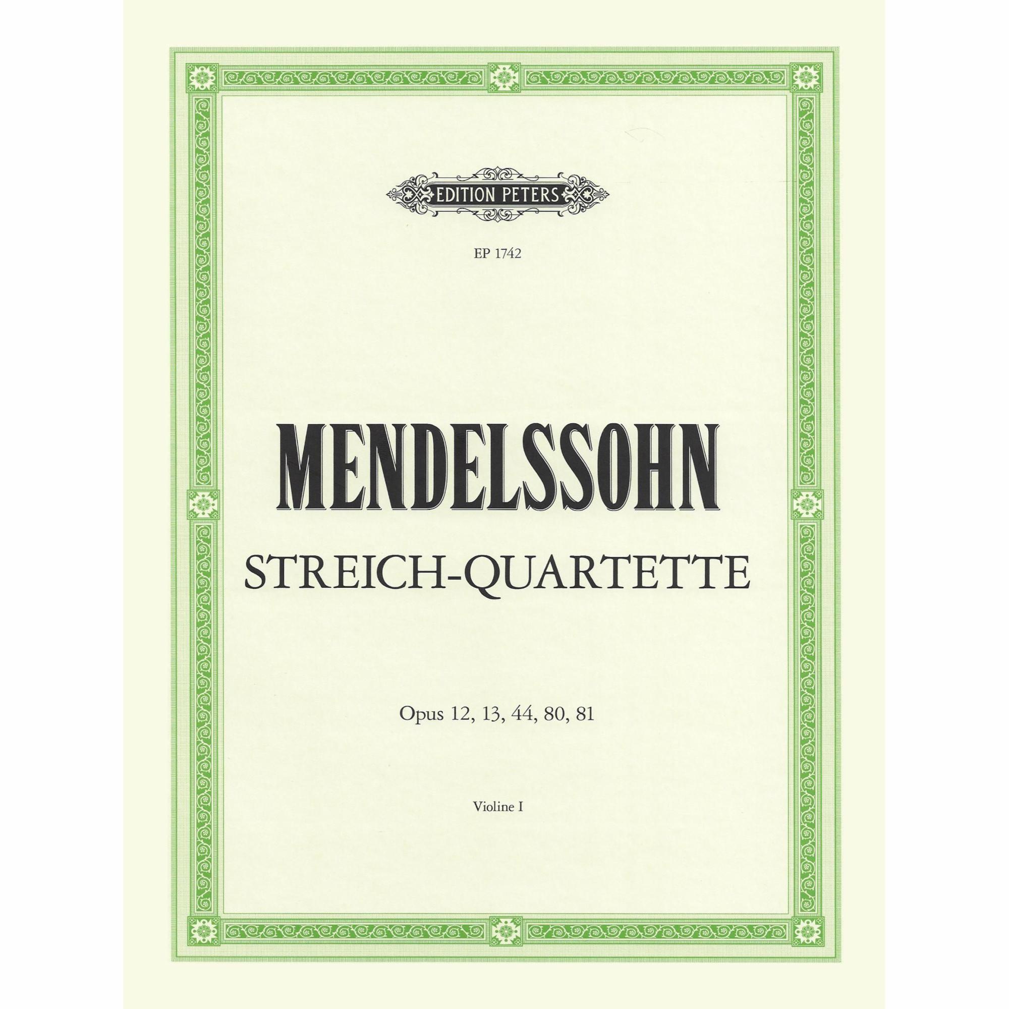 Mendelssohn -- String Quartets, Opp. 12, 13, 44, 80 & 81