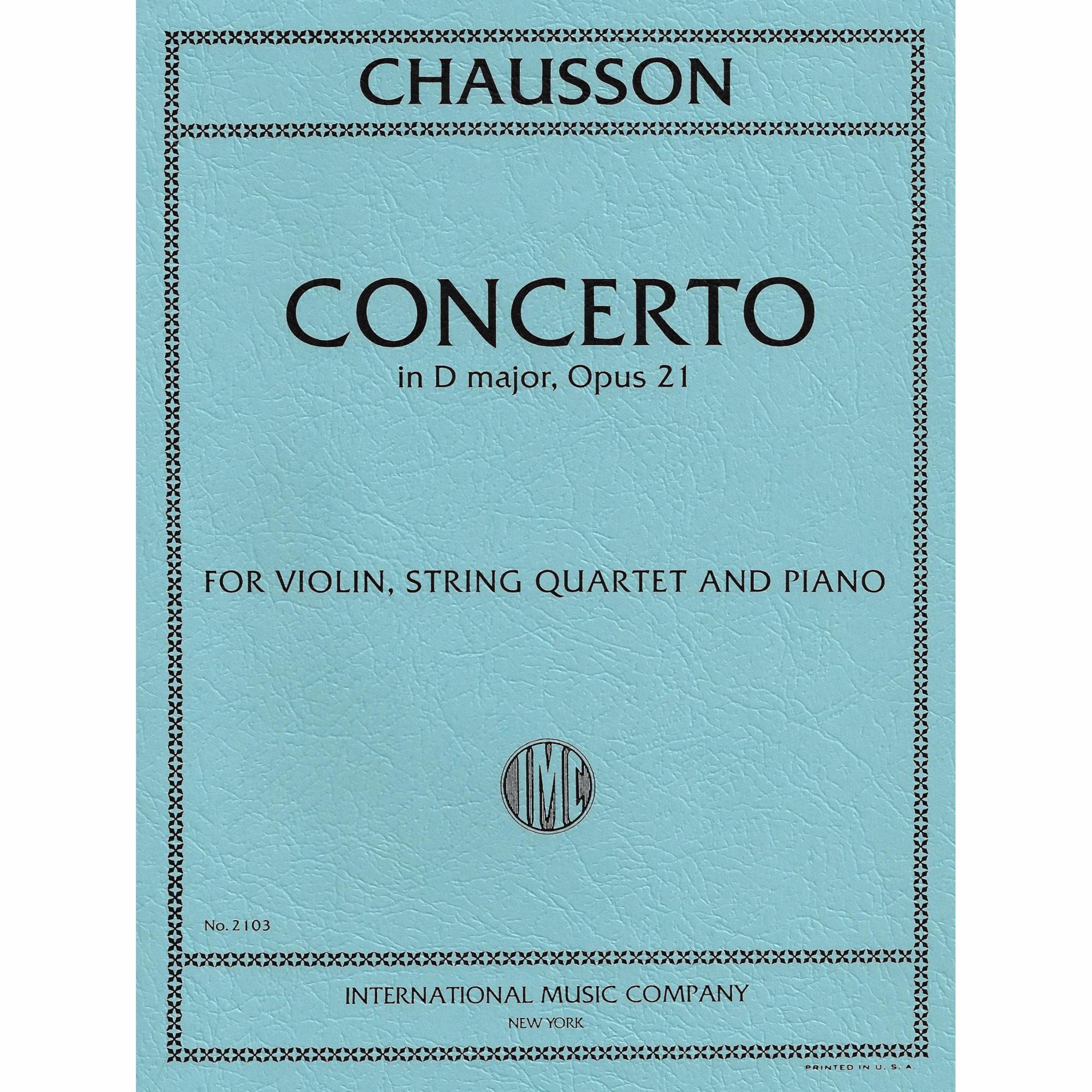 Chausson -- Concerto in D Major, Op. 21 for Violin, String Quartet, and Piano