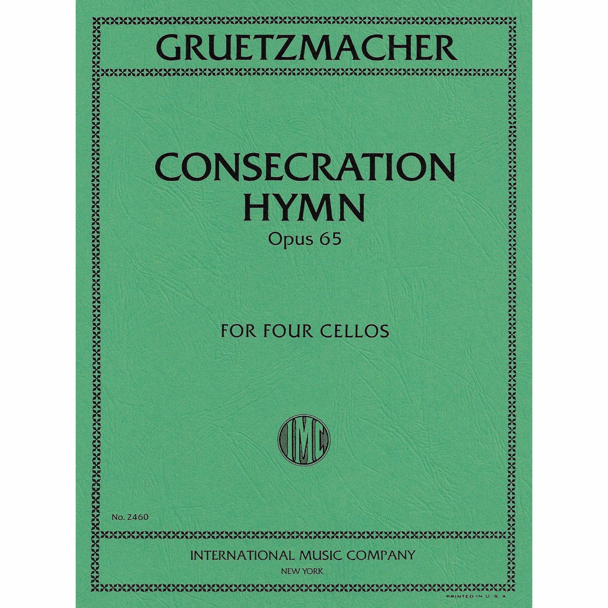 Gruetzmacher -- Consecration Hymn, Op. 65 for Four Cellos