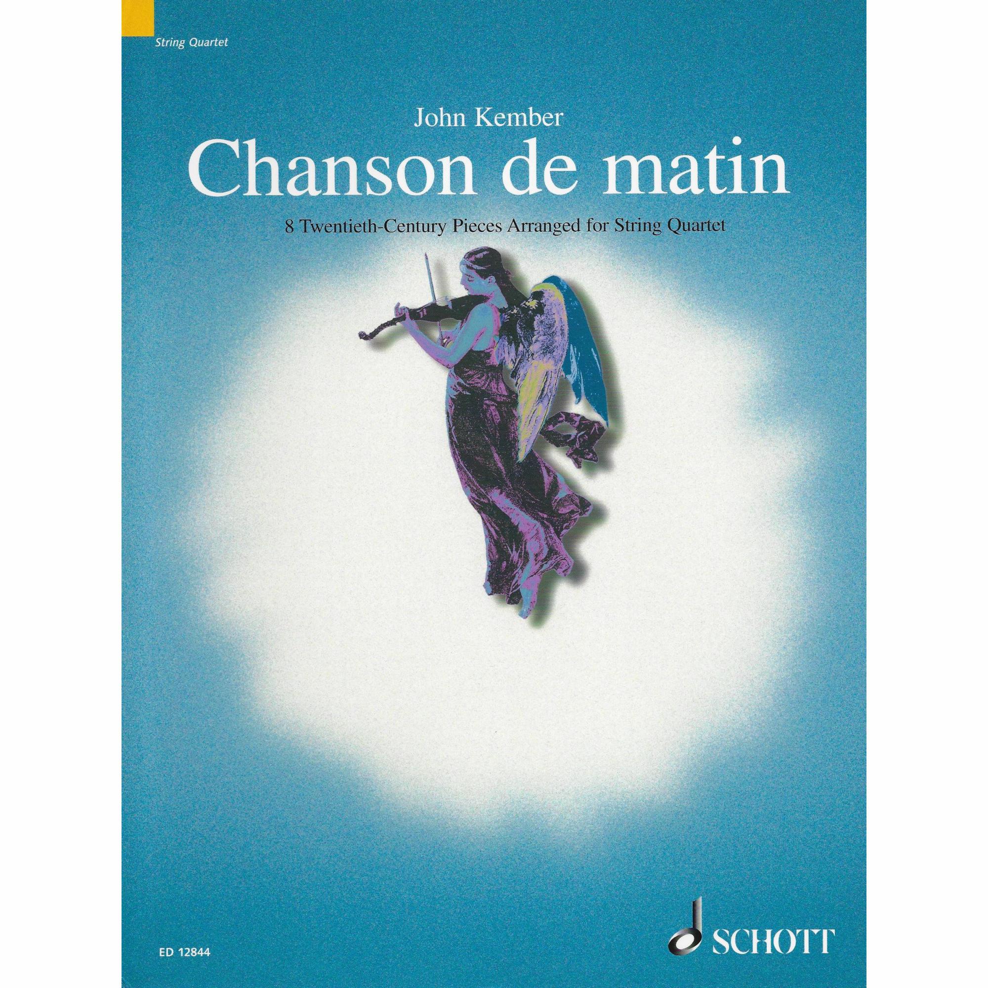Chanson de matin: 8 Twentieth-Century Pieces for String Quartet
