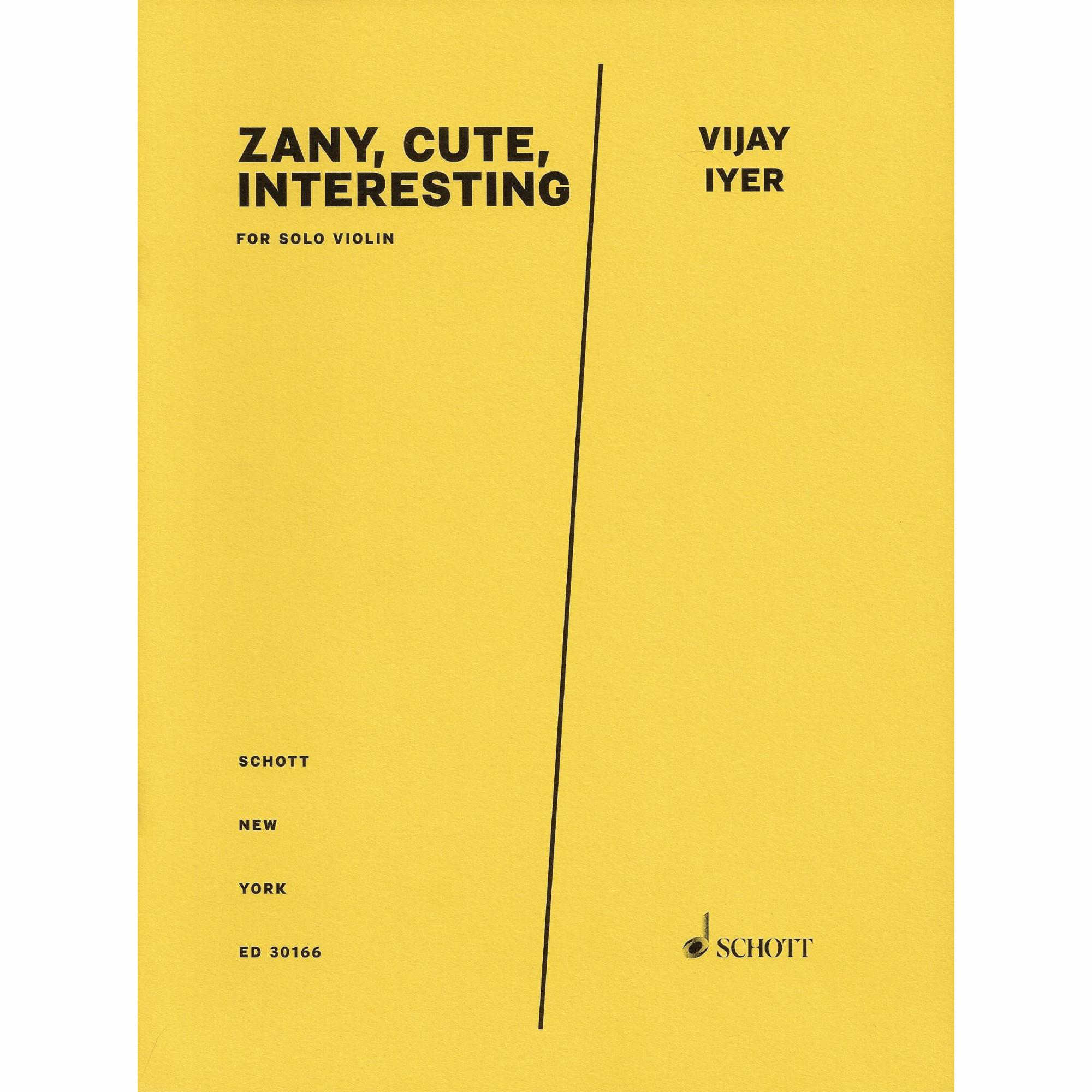 Iyer -- Zany, Cute, Interesting for Solo Violin