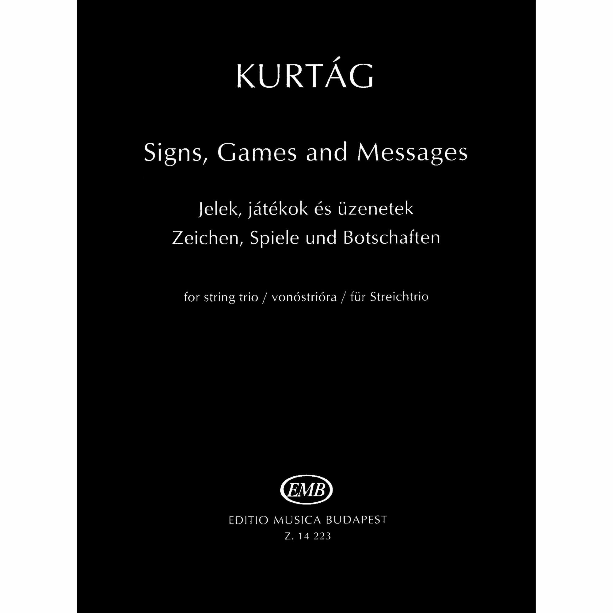 Kurtag -- Signs, Games, and Messages for Violin, Viola, and Cello