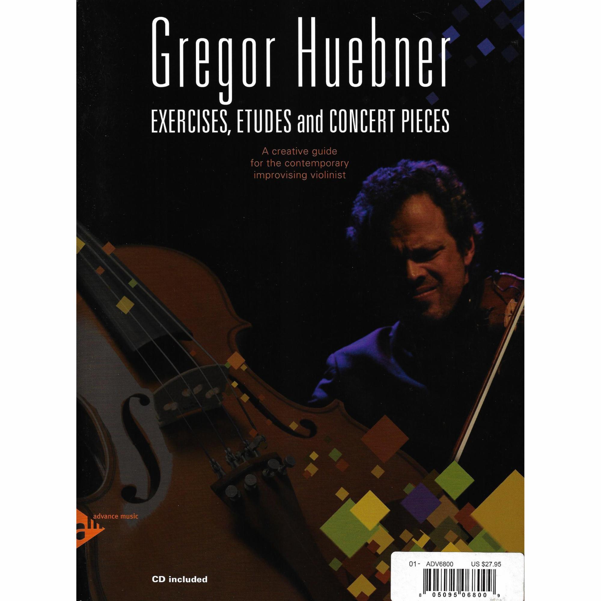 Gregor Huebner: Exercises, Etudes, and Concert Pieces for Violin