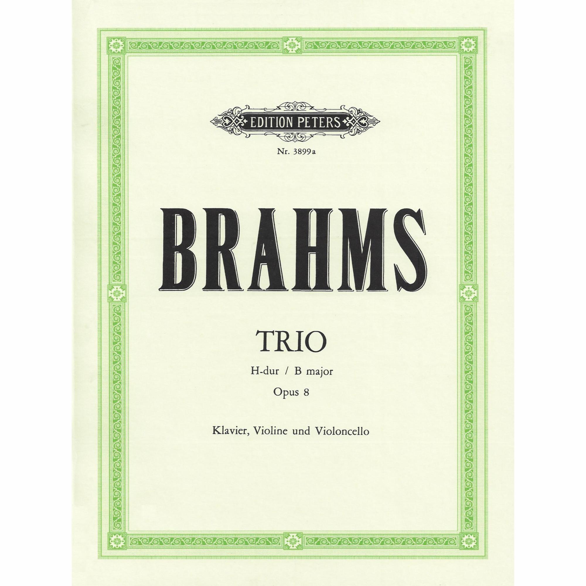Brahms -- Trio in B Major, Op. 8 for Violin, Cello, and Piano
