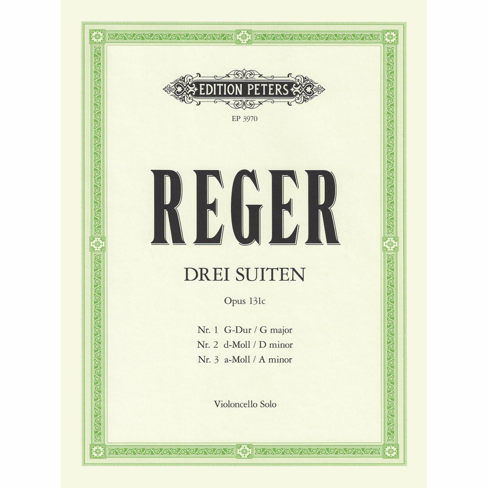 Reger -- Three Suites, Op. 131c for Solo Cello