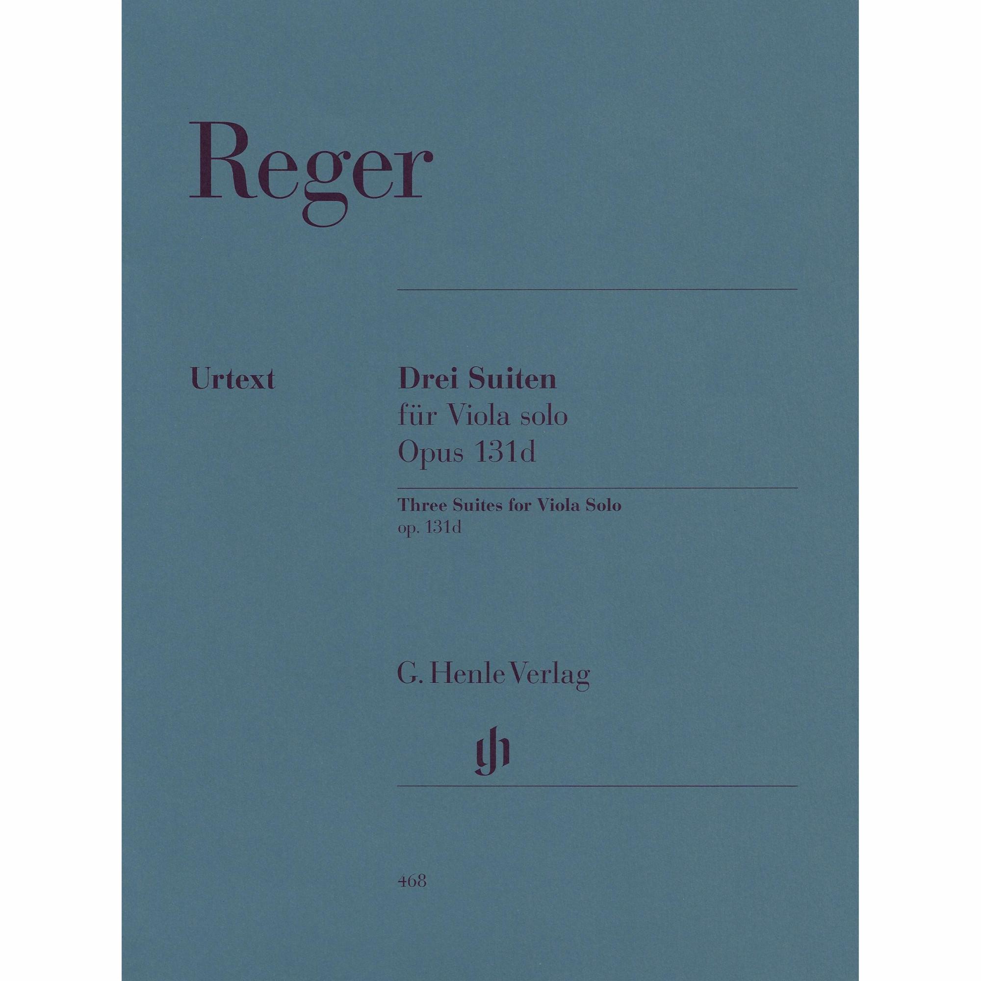 Reger -- Three Suites, Op. 131d for Solo Viola