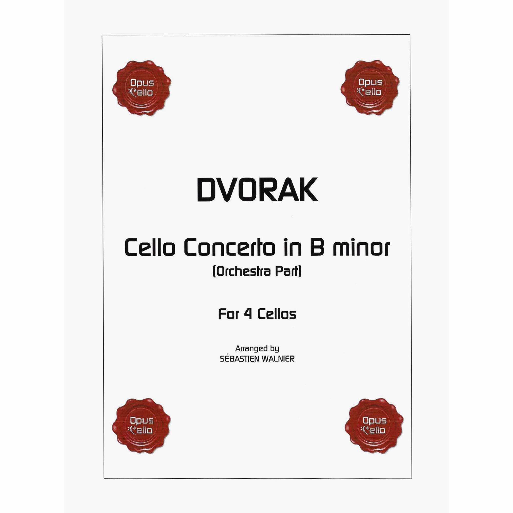 Dvorak -- Orchestral Part to the Cello Concerto in B Minor for Four Cellos