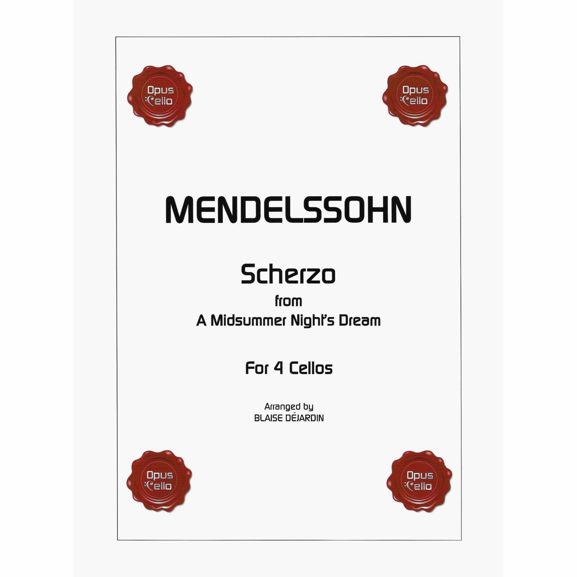 Mendelssohn -- Scherzo, from A Midsummer Night's Dream for Four Cellos