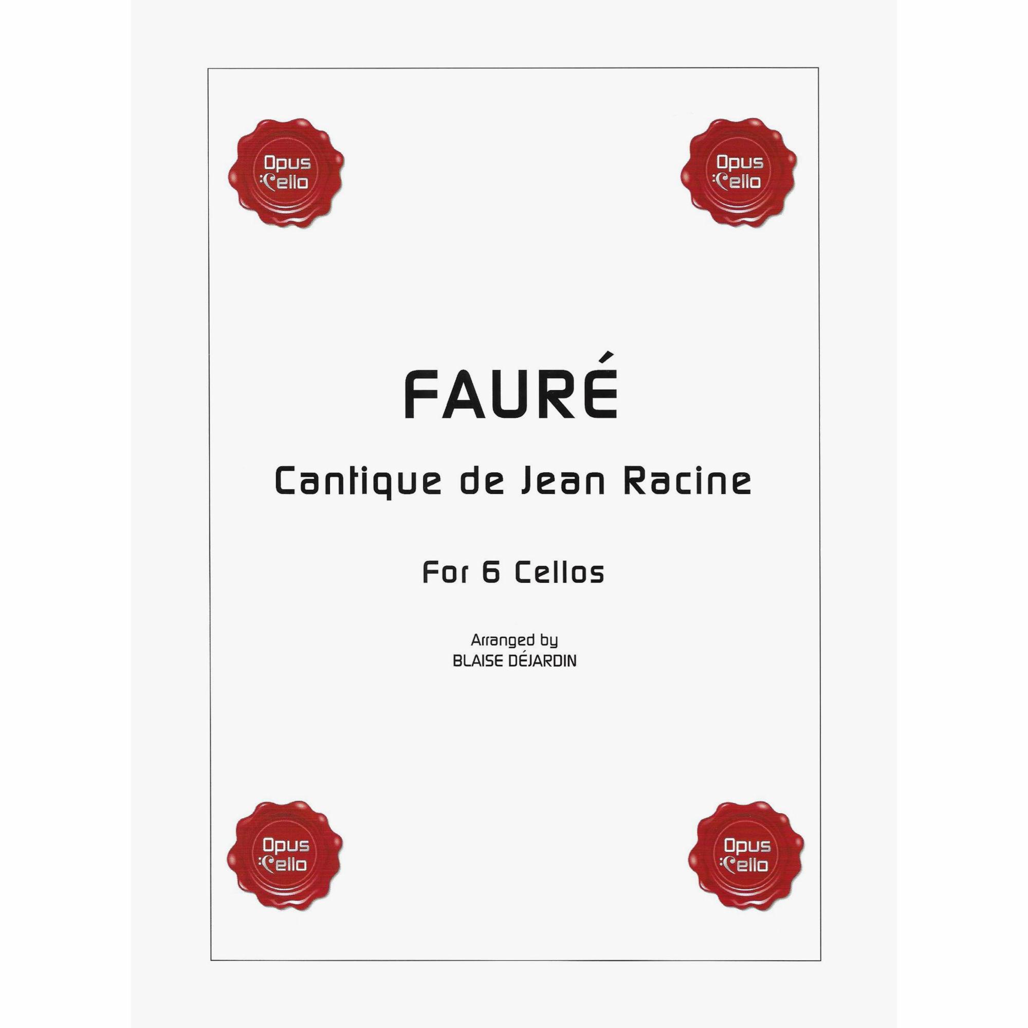 Faure -- Cantique de Jean Racine for Six Cellos