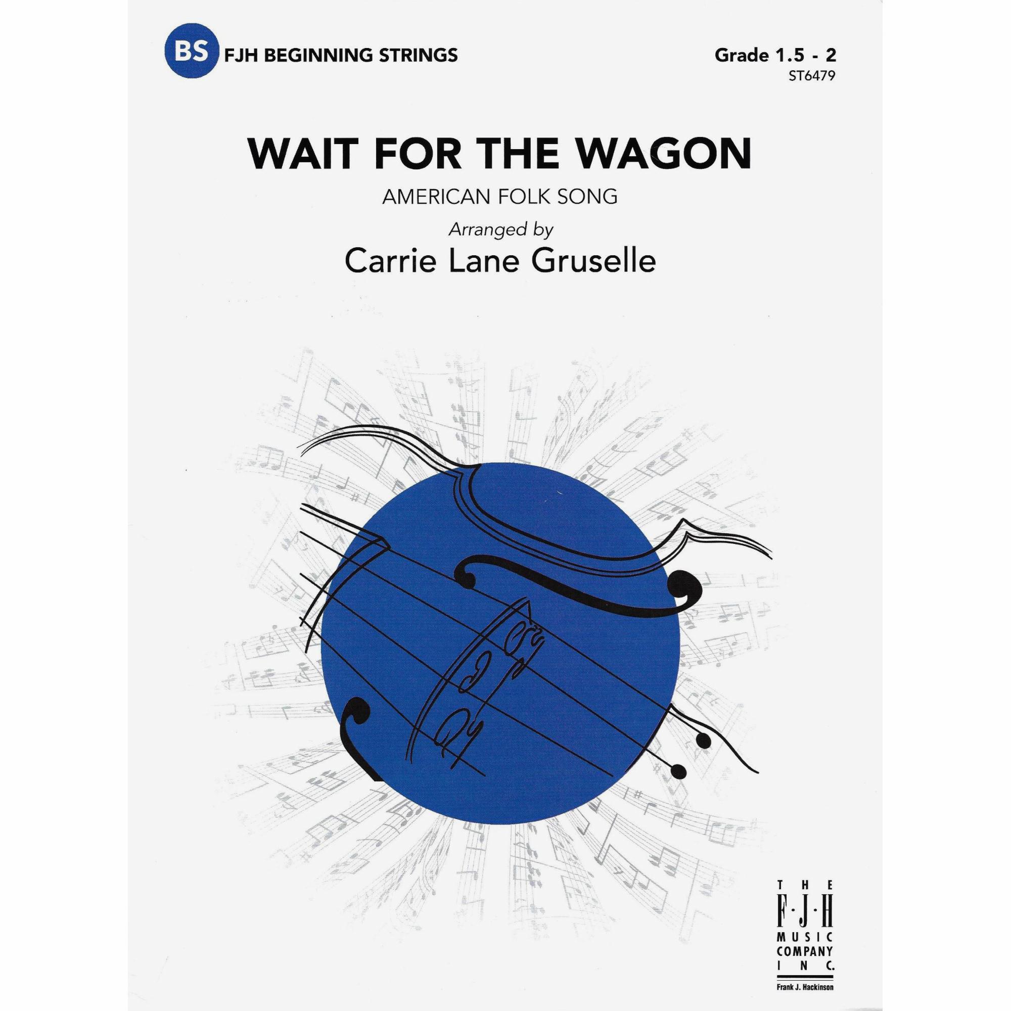 Wait for the Wagon for String Orchestra