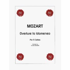 Mozart -- Overture to Idomeneo for Five Cellos