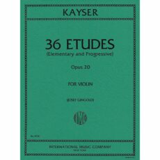 Kayser -- 36 Etudes, Op. 20 for Violin