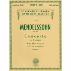 Mendelssohn -- Concerto in E Minor, Op. 64 for Violin and Piano