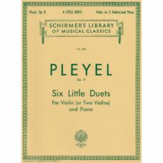 Pleyel -- Six Little Duets, Op. 8 for Violin (or Two Violins) and Piano