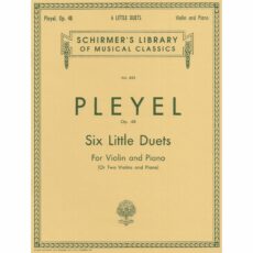 Pleyel -- Six Little Duets, Op. 48 for Violin (or Two Violins) and Piano