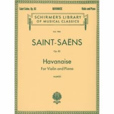 Saint-Saens -- Havanaise, Op. 83 for Violin and Piano