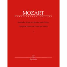 Mozart -- Complete Works, Volumes I-II for Piano and Violin