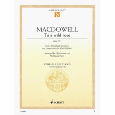 MacDowell -- To a Wild Rose, Op. 51, No. 1 for Violin and Piano