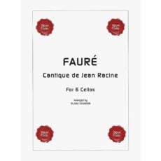 Faure -- Cantique de Jean Racine for Six Cellos