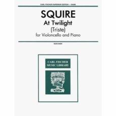 Squire -- At Twilight (Triste) for Cello and Piano