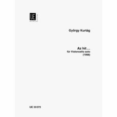 Kurtag -- Az hit...for Solo Cello