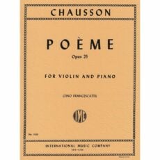 Chausson -- Poeme, Op. 25 for Violin and Piano