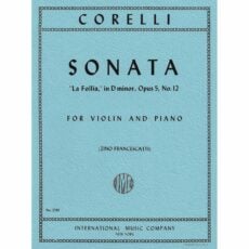 Corelli -- Sonata in D Minor, Op. 5, No. 12 (La Follia) for Violin and Piano