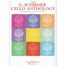 The G. Schirmer Cello Anthology
