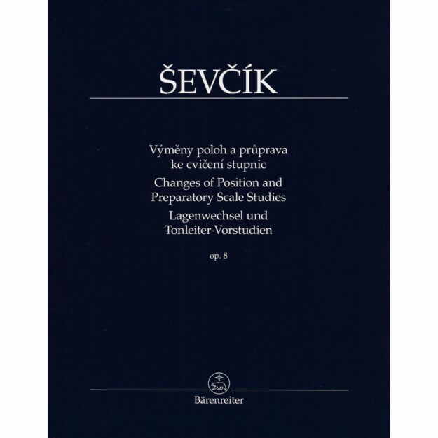 Sevcik - Changes of Position and Preparatory Scale Studies, Op. 8 for ...