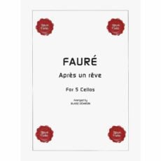Faure -- Apres un reve for Five Cellos